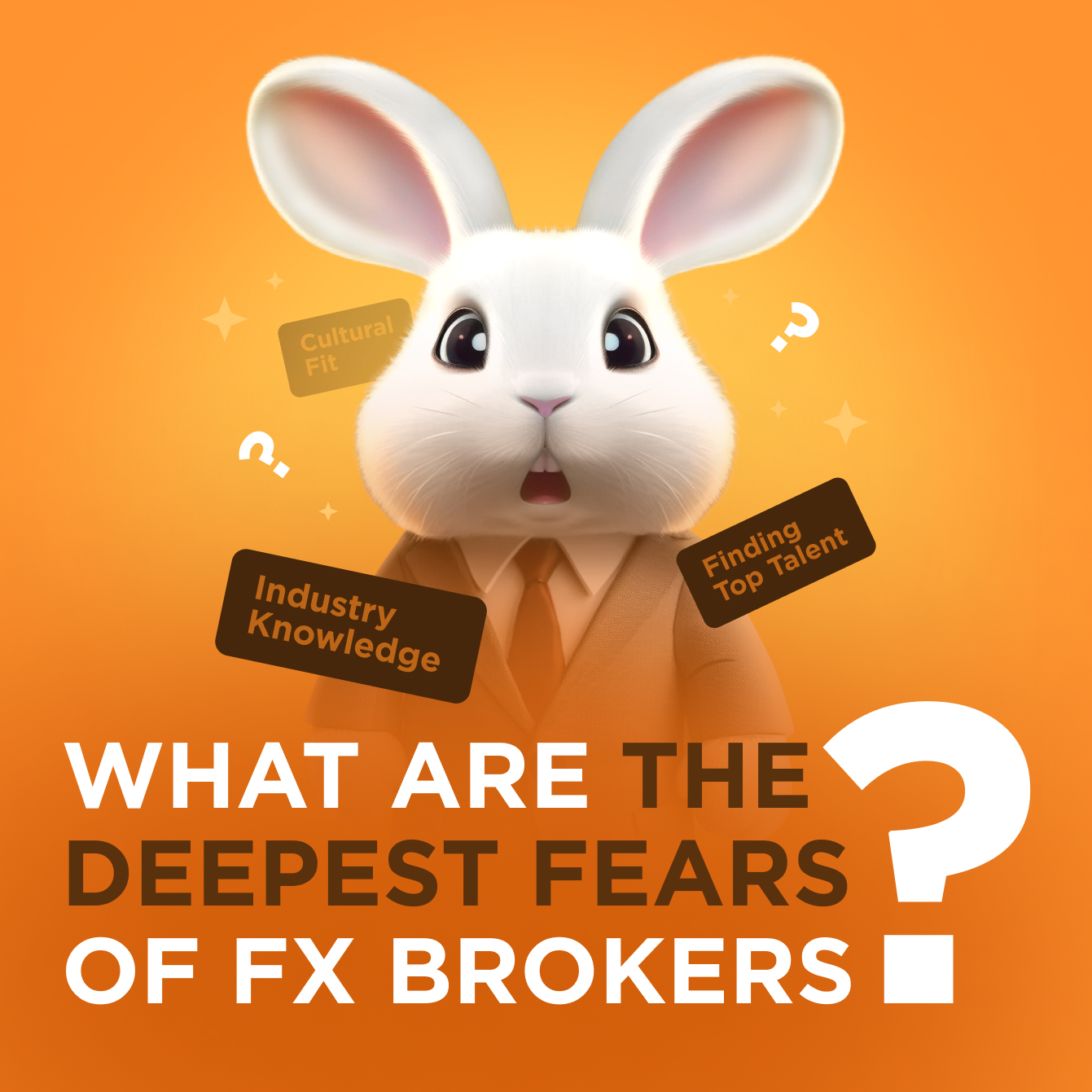 What are the Deepest Fears of Forex Brokers in Choosing an Executive Search Recruitment Agency?